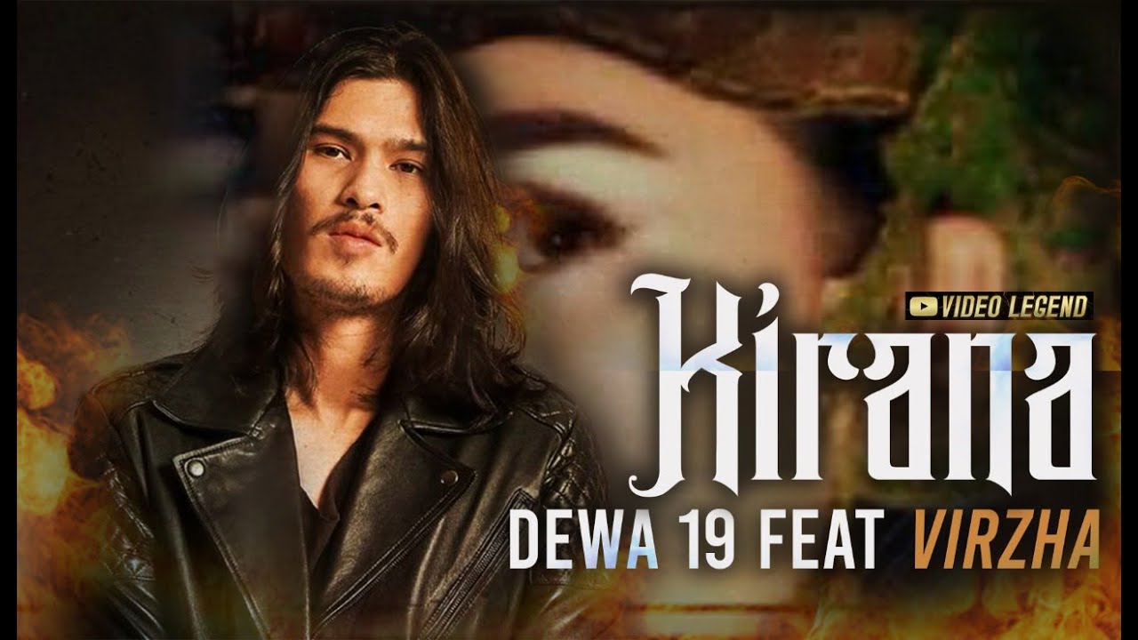 Dewa19  Feat Virzha   Kirana