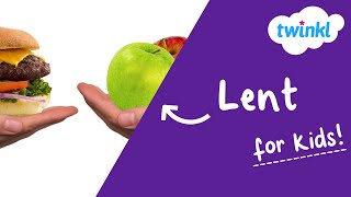 Lent for Kids | 14 February  28 March | How do you celebrate Lent? | Twinkl USA