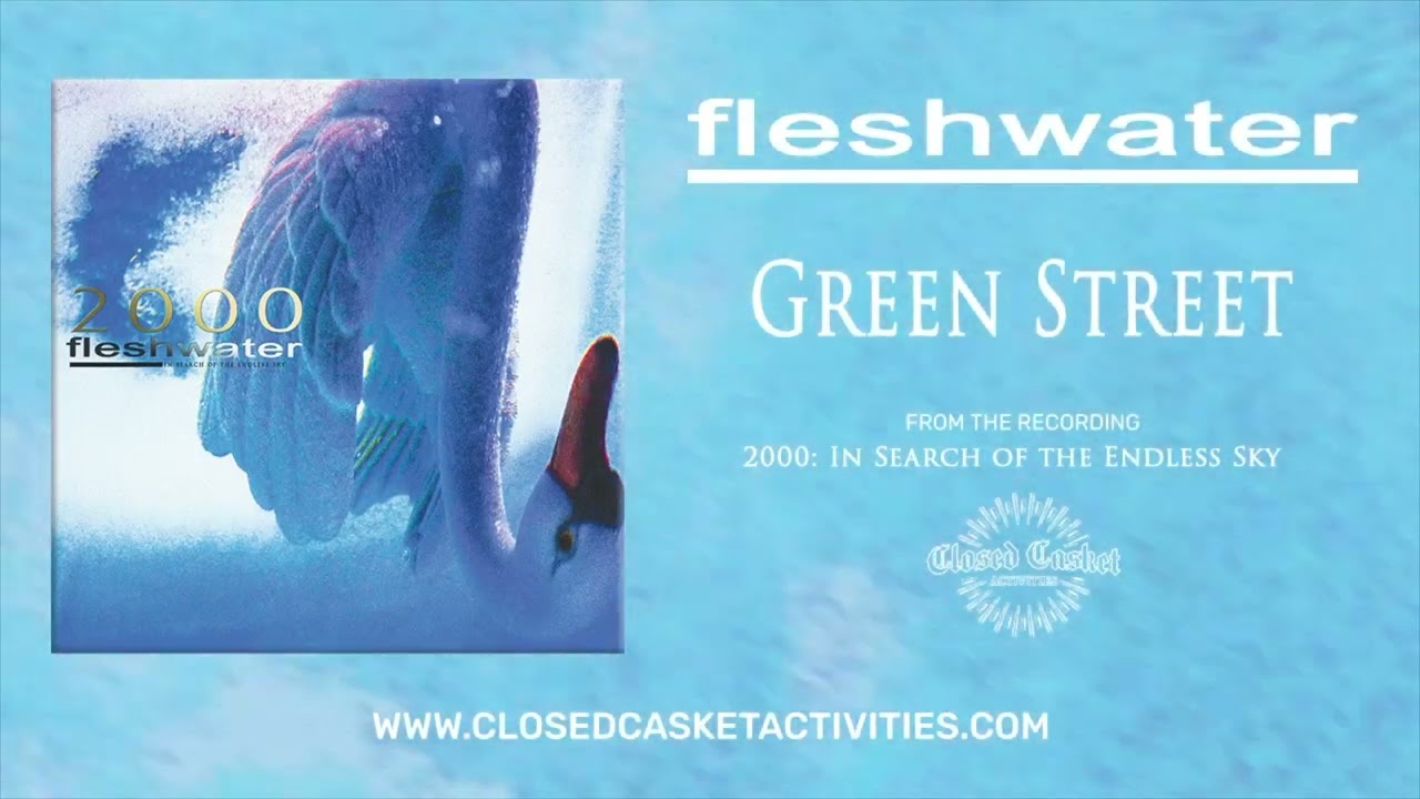 Fleshwater - Green Street