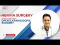 Which is Better for Hernia? Open/ Laproscopic Surgery | Hernia Surgery | Open Surgery | Lap Surgery