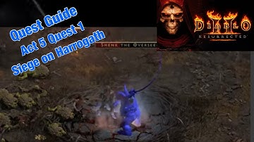 Diablo 2 Resurrected - Quest Guide - Act 5 Quest 1 - Siege on Harrogath