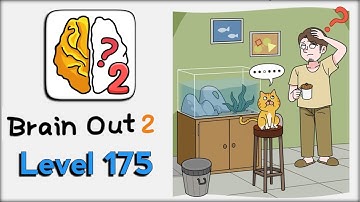Brain Out 2 Level 175 Walkthrough Solution