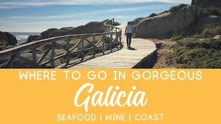 Delicious things to do in Galicia, Spain - coast and vineyards of Rías Baixas
