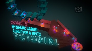Part 2 Dynamic Cargo Conveyor Belts