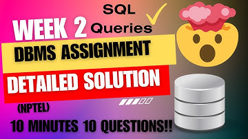 DBMS NPTEL week 2 assignment detailed solution(explained!)