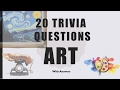 20 Trivia Questions (Art) No. 1