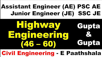 Highway Engineering (46–60) - Gupta and Gupta | SSCJE Civil Engineering | MPSC AE Civil Engineering