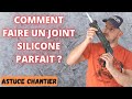 Comment faire un joint silicone parfait 