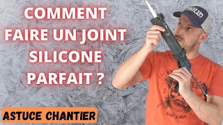 COMMENT FAIRE UN JOINT SILICONE PARFAIT ?