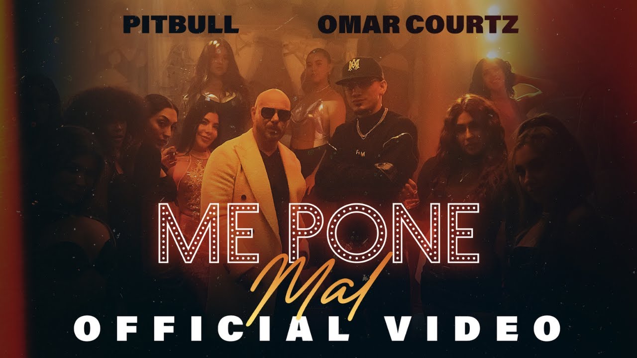 Pitbull Omar Courtz   Me Pone Mal Official Video