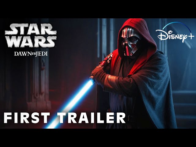 STAR WARS: DAWN OF THE JEDI (2025) | FIRST TRAILER | Star Wars u0026 Lucasfilm | Dawn Of Jedi Trailer class=