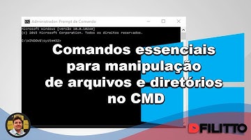 Comandos essenciais para manipulação de arquivos e diretórios no CMD - Parte 3