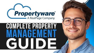Propertyware Tutorial for Beginners | Complete Property Management Guide 2025