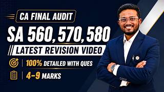 Information Latest 100% Detailed Revision w Ques | SA 560, 570 & 580 | CA Final Audit | AIR 5, 6, 32 Update
