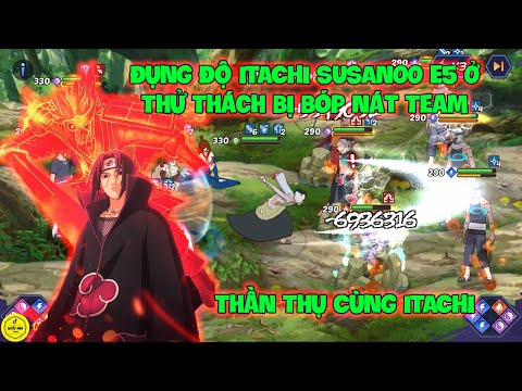 #1 Huyền Thoại Nhẫn Giả – Đụng Độ ITACHI SUSANOO E5 Ở Thử Thách Bị Bóp Nát Team, Thần Thụ Cùng ITACHI Mới Nhất