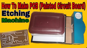 How To Make A PCB Etching Machine At Home | Project Junction