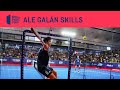 Ale Galán Best Skills - World Padel Tour