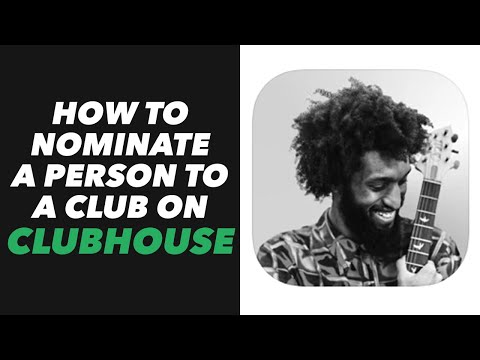 How to   Nominate Someone On Clubhouse App | Quick Guide 2022