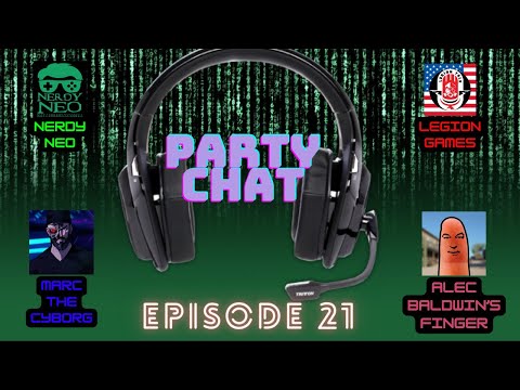 Party Chat ep 21 with Alec Baldwin's Finger