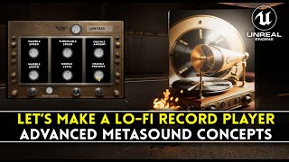 Let’s Make a Lo-Fi Vinyl Effect! | Advanced MetaSounds in Unreal Engine 5.5