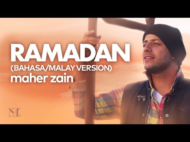 Maher Zain - Ramadan (Malay/Bahasa Version) | Official Music Video class=