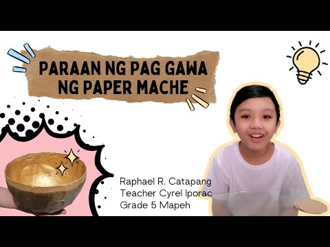 Paraan ng paggawa ng Paper Mache 