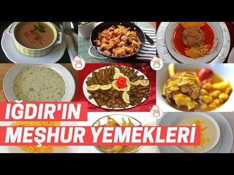 Iğdır'ın Neyi Meşhur: Iğdır'ın En Meşhur Yemekleri Nelerdir?