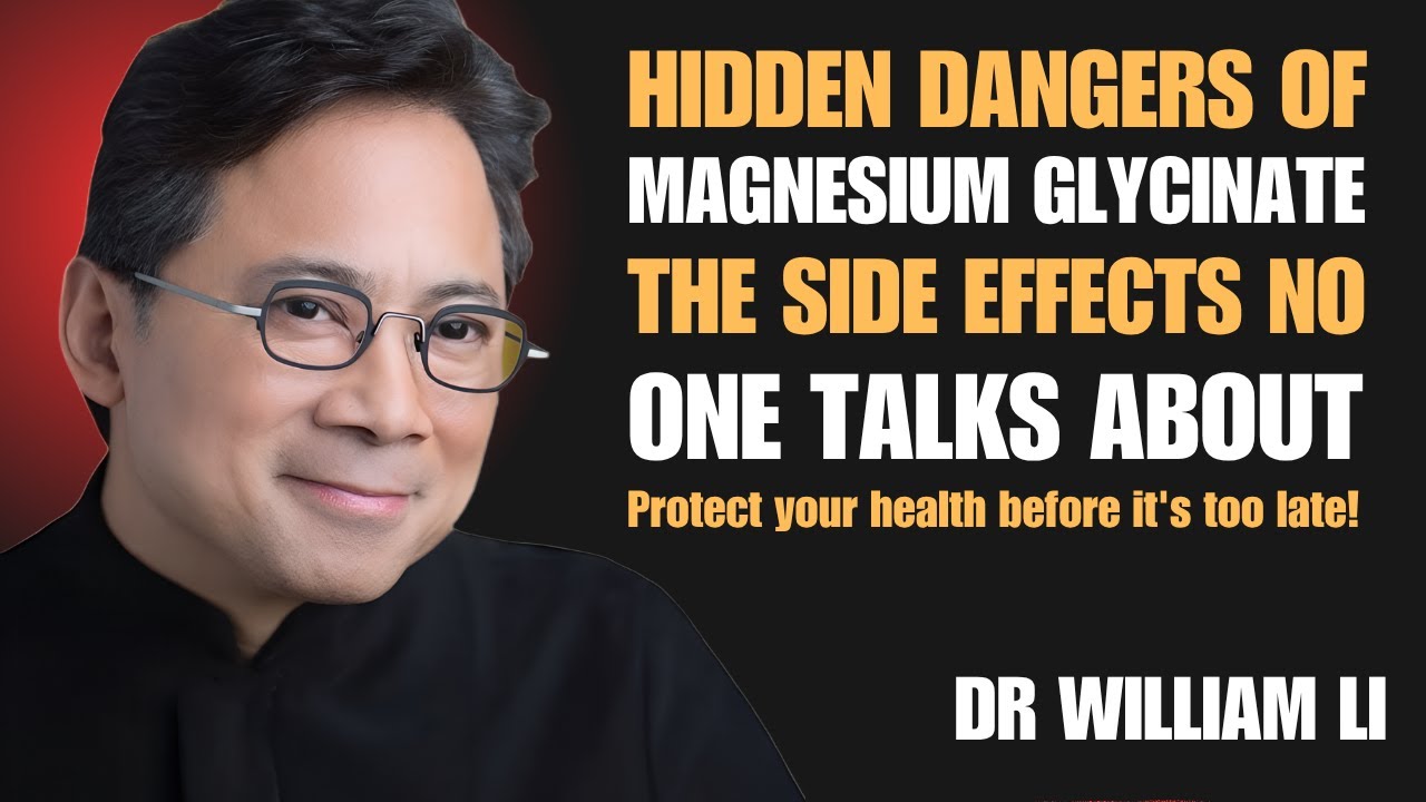 Alert! SIDE EFFECTS of Magnesium Glycinate – Hidden Dangers That Destroy Your Health | Dr William Li