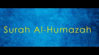 104. Surah Al-Humazah - English translation and transliteration (Hafiz Muhammed Sezgin)