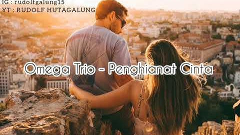 Omega Trio - Penghianat Cinta - Lirik & Artinya (Lagu Batak Baru)
