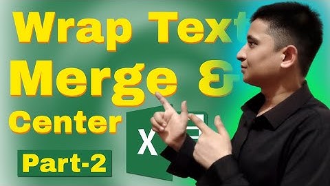 Wrap Text in Excel || Merge & Center || Merge Across || All Details