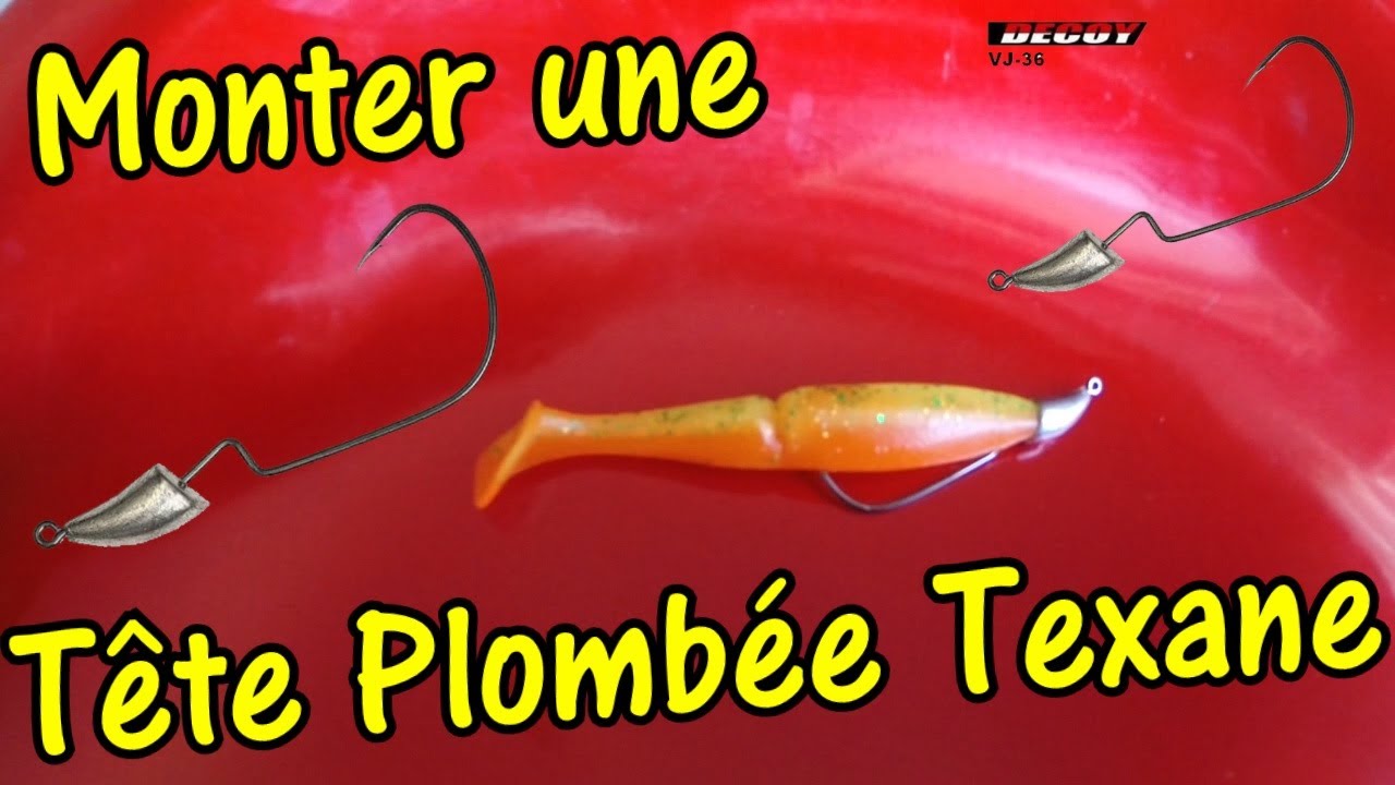 MONTER UNE TÊTE PLOMBÉE SUR UN LEURRE SOUPLE