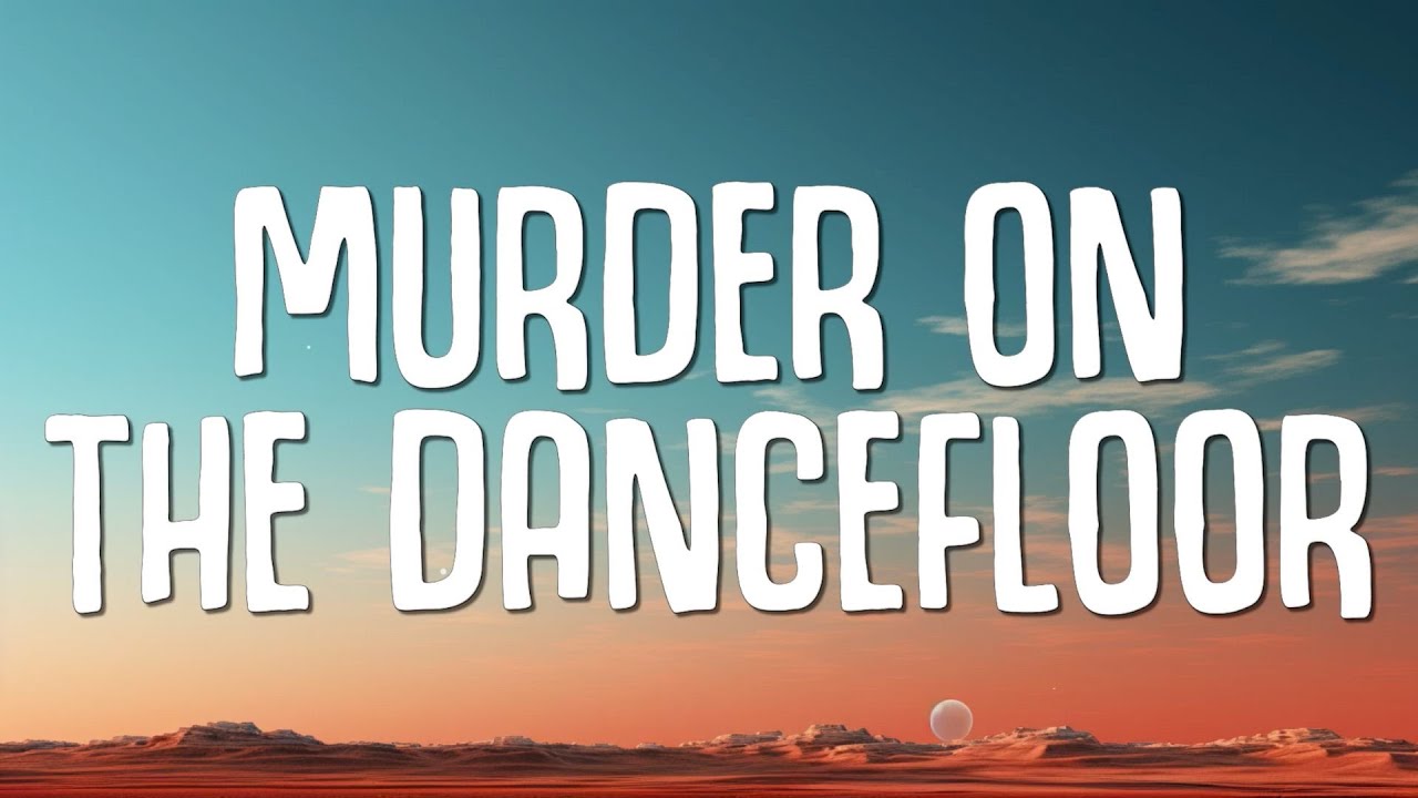 Sophie Ellis-Bextor - Murder On The Dancefloor (Lyrics) Sophie Ellis-Bextor - Murder On The Dancefloor (Lyrics)