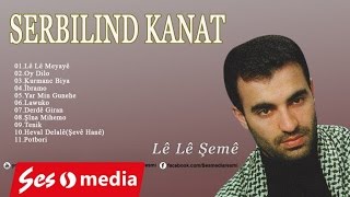 Serbilind Kanat - Derdê Giran Resimi