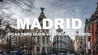 Madrid (Madri) - Ep. 3 -  Dicas de Viagem para quem vai viajar a Madrid na Espanha.