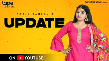 Update - Pooja Sandhu Ft. Prince Aulakh | Latest Song 2019 | Tape Records