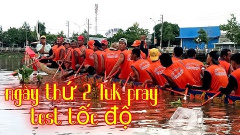 Tứk pray Long Phú test tốc độ ngày thứ 2 