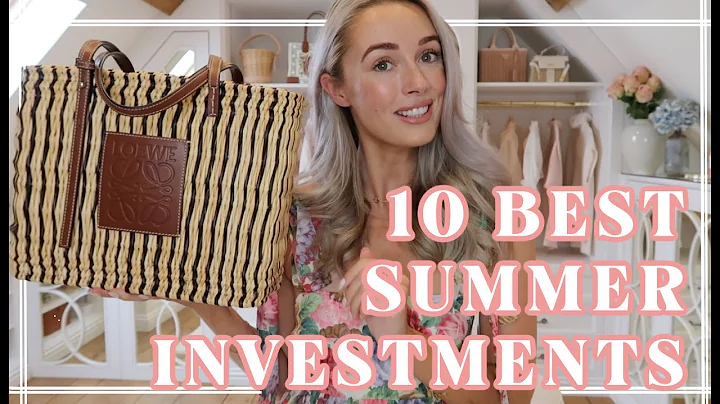 MY 10 BEST EVER SUMMER INVESTMENTS // OLD & NEW //...
