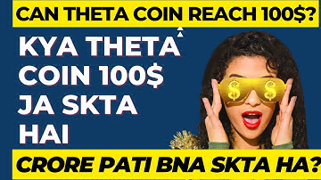 Theta Network Price Prediction 2022, 2023, 2025, 2030| CAN THETA  COIN REACH 100$ IN NEXT DECADE|