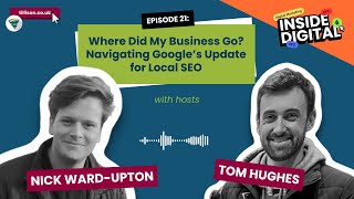 Where Did My Business Go Navigating Google’s Update for Local SEO | Ep: 21 of Inside Digital