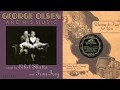 1930, Sweet Nothings of Love, Sing a Little Theme Song, George Olsen Orch., Ethel Shutta, HD 78RPM