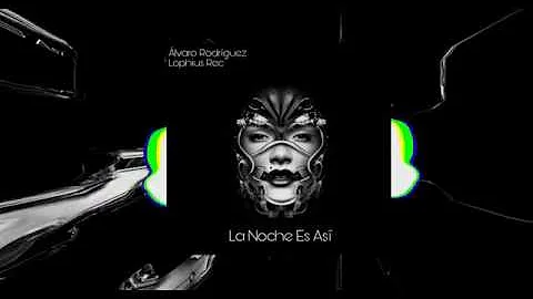 Álvaro Rodríguez, Lophius Rec - La Noche Es Así (Original Mix)