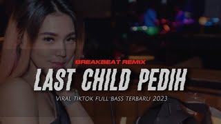 DJ BREAKBEAT - PEDIH LAST CHILD - SE ROOM AUTO GALAU BRUTAL BRO‼️