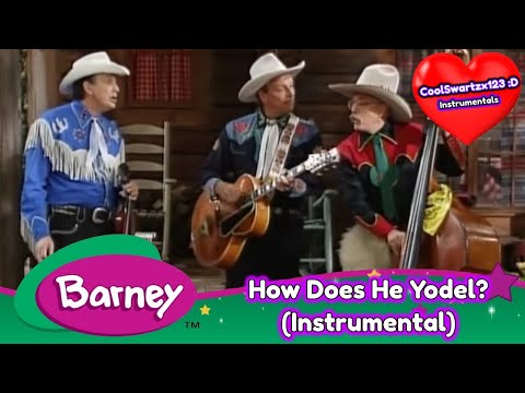 Barney: How Does He Yodel? (Instrumental)