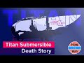 What Really Happened to Titan Submersible