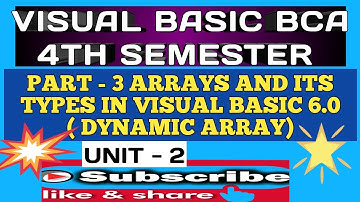 PART - 3 ARRAYS AND ITS TYPES IN VISUAL BASIC 6.0 ( DYNAMIC ARRAY)