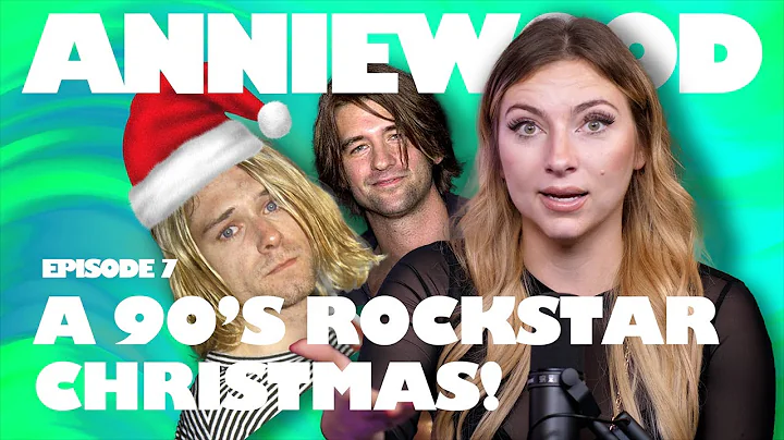 "A 90's Rockstar Christmas!" - AnnieWood Podcast E...