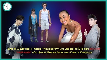 Cao Thái Sơn Bênh Ngọc Trinh Bị Nathan Lee Gọi Thẳng Tên Dằn Mặt!!! l FiveMinuteTV