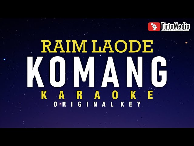 komang - raim laode (karaoke) class=