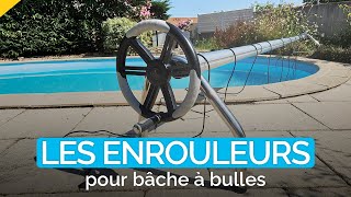 Enrouleur bâche à bulles : démonstration et avantages